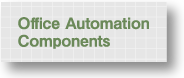 Office Automation Components